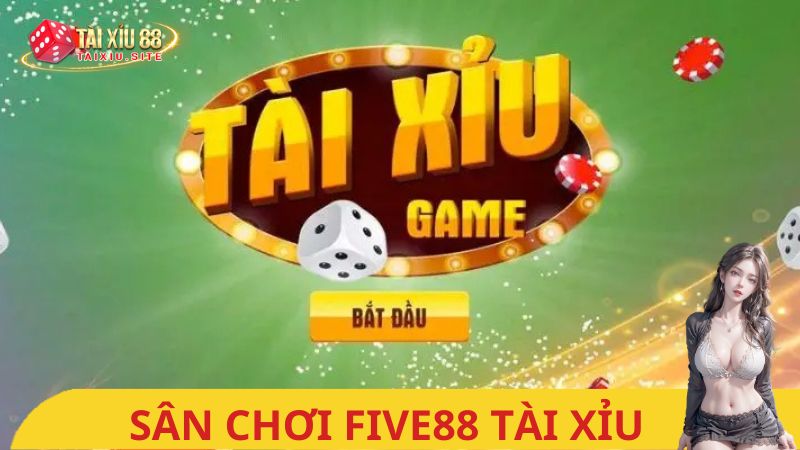 Five88 tài xỉu – Khám phá trải nghiệm đỉnh cao tại cổng game