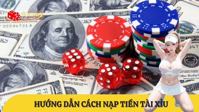 Tài Xỉu 88 hướng dẫn Nạp tiền tài xỉu