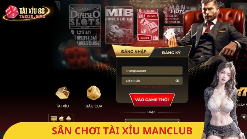 Trải nghiệm Tài Xỉu Manclub – cơ hội thắng lớn cùng Tài Xỉu 88