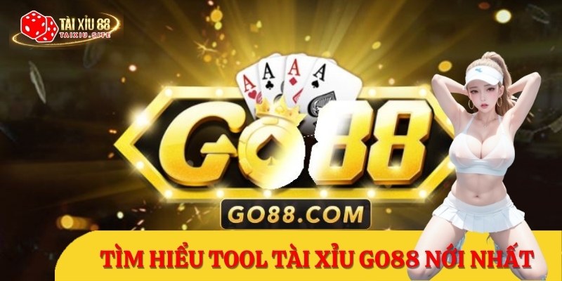 Tool tài xỉu Go88 phiên bản mới nhất